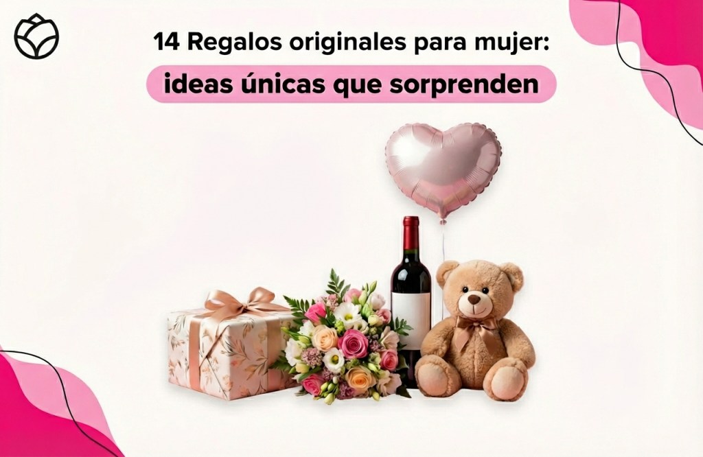 Texto que dice "14 regalos originales para mujer: Ideas únicas que sorprenden" se ve una caja de regalo, un ramo de flores, una botella de vino, un oso de peluche y un globo en forma de corazón.